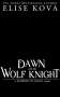 Elise Kova: A Dawn with the Wolf Knight, Buch