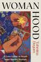 Tahmina Begum: Womanhood, Buch