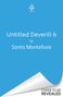"Untitled Deverill 6" von Santa Montefiore. Logo oben; Umschlagsentwurf zeigt gebogene Ecke, Text: "Cover to be revealed".