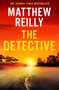„The Sunday Times Bestseller: Matthew Reilly – The Detective“. Ein Sonnenuntergang über einem Fluss mit einem Krokodil.