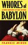 „WHORES OF BABYLON“, darunter „A NEW HISTORY OF SEX WORK“, gelber Hintergrund. Darstellung einer Person in Rot-Weißen Tüchern.