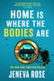 Jeneva Rose: Home Is Where The Bodies Are, Buch