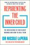 "Reparenting the Inner Child" von Dr. Nicole LePera, moderne Heilmethoden, schlichtes Design in Blau und Rot.