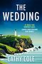 "The Wedding. It was the perfect day. Until she found the body. Cathy Cole." Illustration mit Leuchtturm auf Klippe.