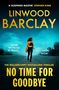 Linwood Barclay: No Time For Goodbye, Buch