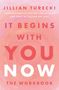 Der Text lautet: "Jillian Turecki. It Begins With You Now. The Workbook." Rosa Hintergrund mit abstrakten Mustern., Buch