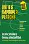 Kevin Day: Unfit and Improper Persons, Buch