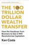 Ken Costa: The 100 Trillion Dollar Wealth Transfer, Buch