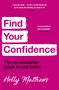 Holly Matthews: Find Your Confidence, Buch