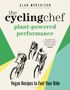 Alan Murchison: The Cycling Chef: Plant-Powered Performance, Buch