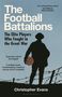 Christopher Evans: The Football Battalion, Buch