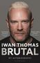 Iwan Thomas: Brutal, Buch