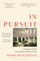 Mark Bostridge: In Pursuit of Love, Buch
