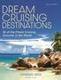 Vanessa Bird: Dream Cruising Destinations 2nd edition, Buch