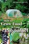 Andy Mckee: How to Grow Food in Your Polytunnel, Buch