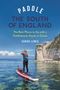 „Paddle The South of England“; Frau paddelt auf einem Standup-Paddleboard nahe weißer Klippe in klarem Wasser., Buch