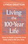 "Living the 100-Year Life" von Lynda Gratton. Tipps für Karriere und Leben. Ein oranger Hintergrund mit blauen Linien., Buch