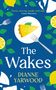 Dianne Yarwood: The Wakes, Buch