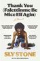 Sly Stone: Thank You (Falettinme Be Mice Elf Agin), Buch