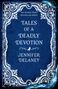 „TALES OF A DEADLY DEVOTION“ von Jennifer Delaney. Verzierter blauer Hintergrund. Unten blaues Licht.