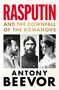 Text: Rasputin and the Downfall of the Romanovs. Antony Beevor.  
Drei Schwarz-Weiß-Fotografien von historischen Personen., Buch