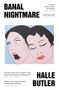 Halle Butler: Banal Nightmare, Buch