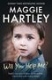 Maggie Hartley: Will You Help Me?, Buch