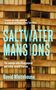 "Saltwater Mansions" von David Whitehouse, bezeichnet als "ein Meistererzähler" von Terri White. Hintergrund: Hochhausfassade., Buch