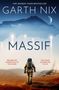 Text: "The Sunday Times Bestseller", "Garth Nix", "Massif", "Before we journeyed to the stars", "The stars journeyed to us". Darunter ein Astronaut auf rotem Sand, im Hintergrund Berge und ein Raumschiff.