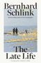 Bernhard Schlink: The Late Life, Buch, Buch