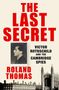 "The Last Secret", "Victor Rothschild and the Cambridge Spies", "Roland Thomas". Schwarz-Weiß-Foto und Gebäude.