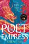 „A breathless reading experience.“ Andrea Stewart. „The Poet Empress“ von Shen Tao. Drachenillustration in Rot- und Orangetönen., Buch
