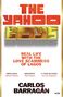 „THE YAHOO BOYS“, „REAL LIFE WITH THE LOVE SCAMMERS OF LAGOS“, „CARLOS BARRAGAN“. Roter und goldener 3D-Text auf Weiß.