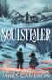 "SOULSTEALER, MILES CAMERON." Zwei Figuren in Winterlandschaft, Magie in der Luft, Eisbrücke, Schloss im Hintergrund.