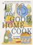 Titel: "The Good Home Cook", Autor: Esther Clark. Illustration von Küchenutensilien und Lebensmitteln., Buch