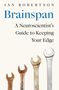 Oben steht "Ian Robertson", darunter "Brainspan". Darunter: "A Neuroscientist’s Guide to Keeping Your Edge". Unten sind vier Schraubenschlüssel., Buch