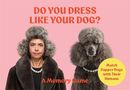Text: "DO YOU DRESS LIKE YOUR DOG?" und "A Memory Game". Frau mit grauem Haar und Hund, beide mit Perlenkette, vor rosa Hintergrund.