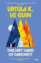 Texte: "Ursula K. Le Guin", "The Left Hand of Darkness", "'One of the literary greats' Margaret Atwood". Illustration: Bunte, dreieckige Formen., Buch