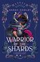 "Sarah Hawley. Warrior of the Shards. A Kingdom at War. A Heart in Peril." Kriegerin in Rüstung, umgeben von Blumen., Buch