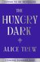 Alice Trew: The Hungry Dark, Buch