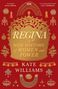 Text: "REGINA: A NEW HISTORY of WOMEN and POWER" von Kate Williams. 
Illustration: Goldene Krone und Schmuck auf rotem Hintergrund.
