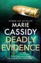Marie Cassidy: Deadly Evidence, Buch, Buch