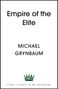 Michael Grynbaum: Empire of the Elite, Buch