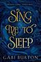 Gabi Burton: Sing Me to Sleep, Buch