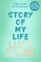 Lucy Score: Story Of My Life, Buch