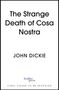 John Dickie: Twilight of the Godfathers, Buch