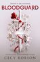 Cecy Robson: Bloodguard, Buch, Buch