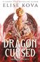 „Elise Kova, Dragon Cursed, Show No Mercy“. Ein detailreicher Drache umschlingt ein kunstvoll verziertes Schwert.