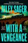 Riley Sager: With a Vengeance, Buch