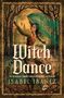 Text: "Witch Dance. #1 Sunday Times Bestselling Author. Isabel Ibañez."  
Illustration: Frau mit Schleier im Wald, mystische Stimmung.